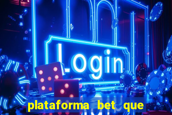 plataforma bet que paga ao se cadastrar